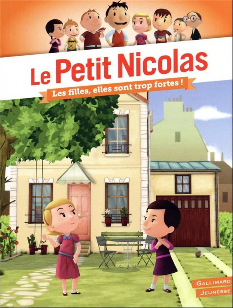 LE PETIT NICOLAS - LES FILLES, ELLES SONT TROP FORTES ! - KECIR-LEPETIT E. - GALLIMARD