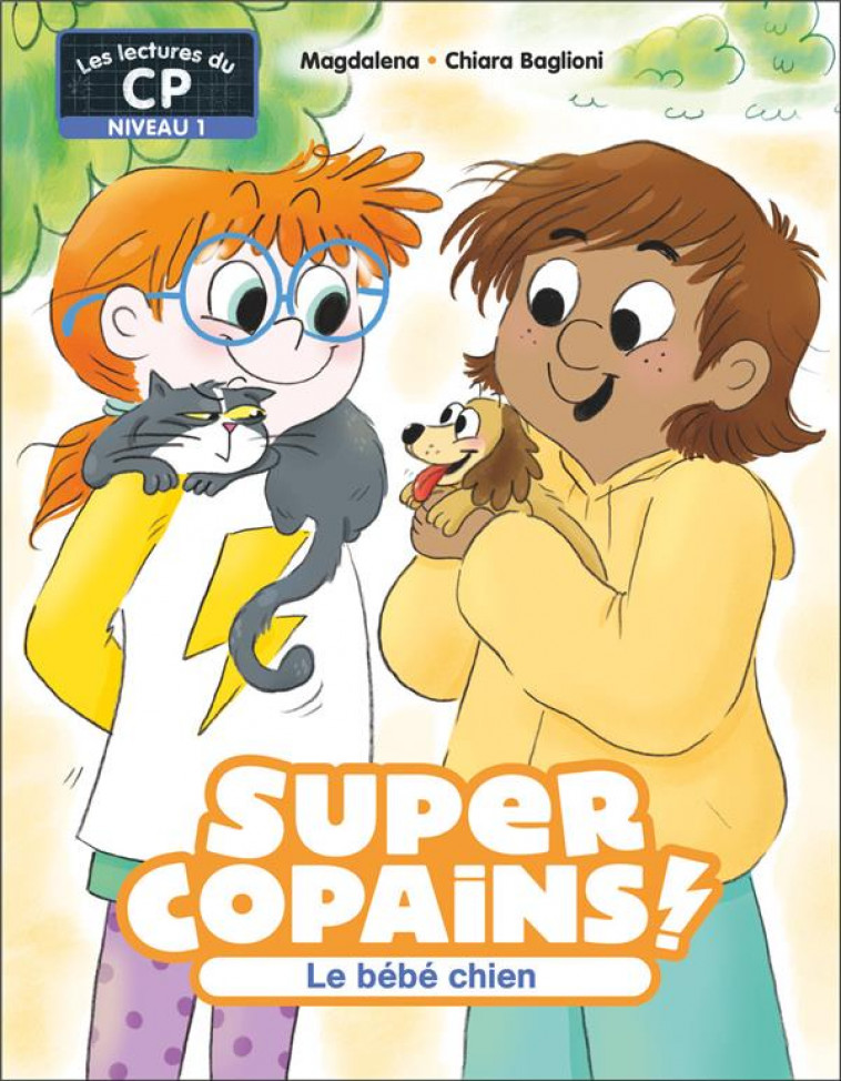 SUPER COPAINS ! - T02 - LE BEBE CHIEN - MAGDALENA/BAGLIONI - FLAMMARION