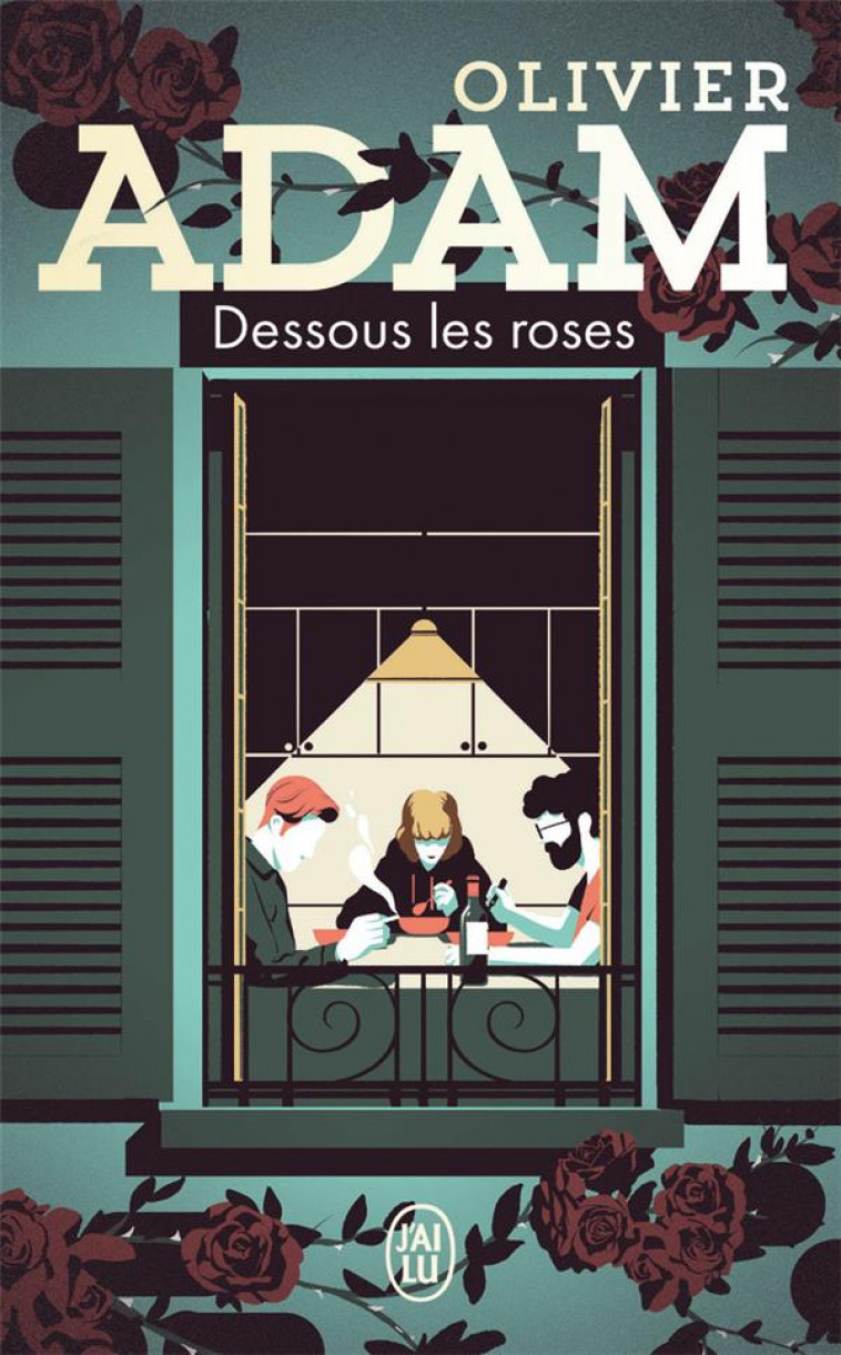 DESSOUS LES ROSES - ADAM OLIVIER - J'AI LU