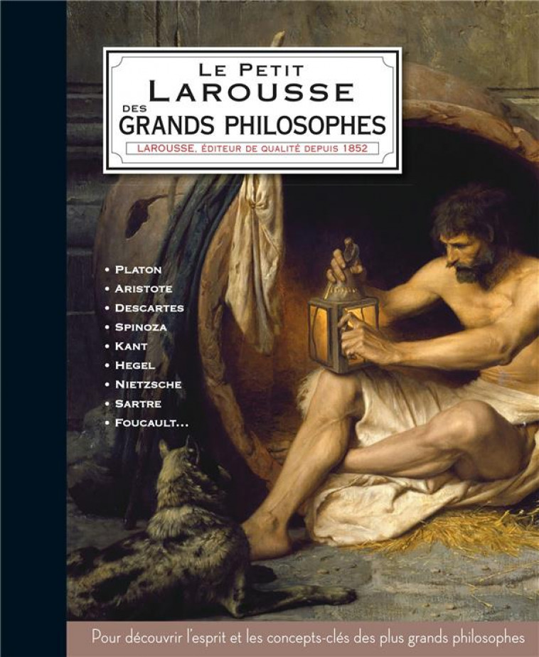 LE PETIT LAROUSSE DES GRANDS PHILOSOPHES - SOUMET HELENE - LAROUSSE