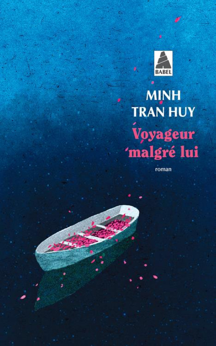 VOYAGEUR MALGRE LUI - TRAN HUY MINH - ACTES SUD