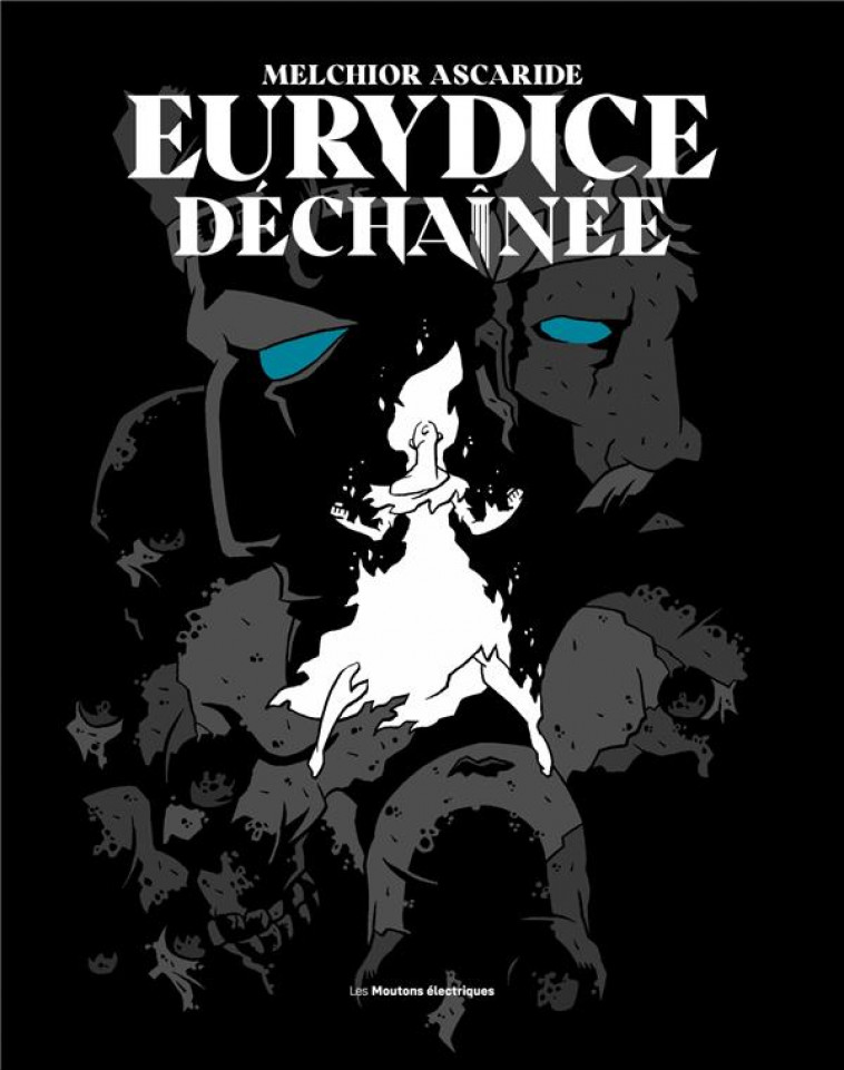 EURYDICE DECHAINEE - ASCARIDE MELCHIOR - MOUTONS ELECTR