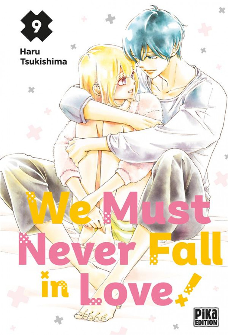 WE MUST NEVER FALL IN LOVE! T09 - TSUKISHIMA HARU - PIKA