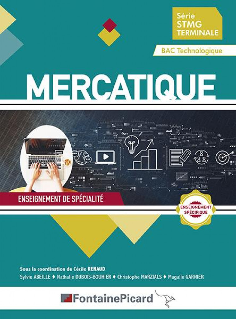 MERCATIQUE  -  TERMINALE STMG - RENAUD, CECILE  - FONTAINE PICARD