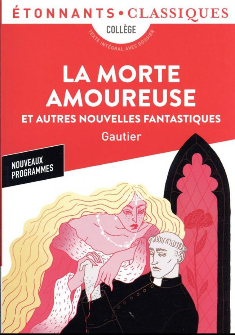 LA MORTE AMOUREUSE - ET AUTRES NOUVELLES FANTASTIQUES - GAUTIER THEOPHILE - FLAMMARION