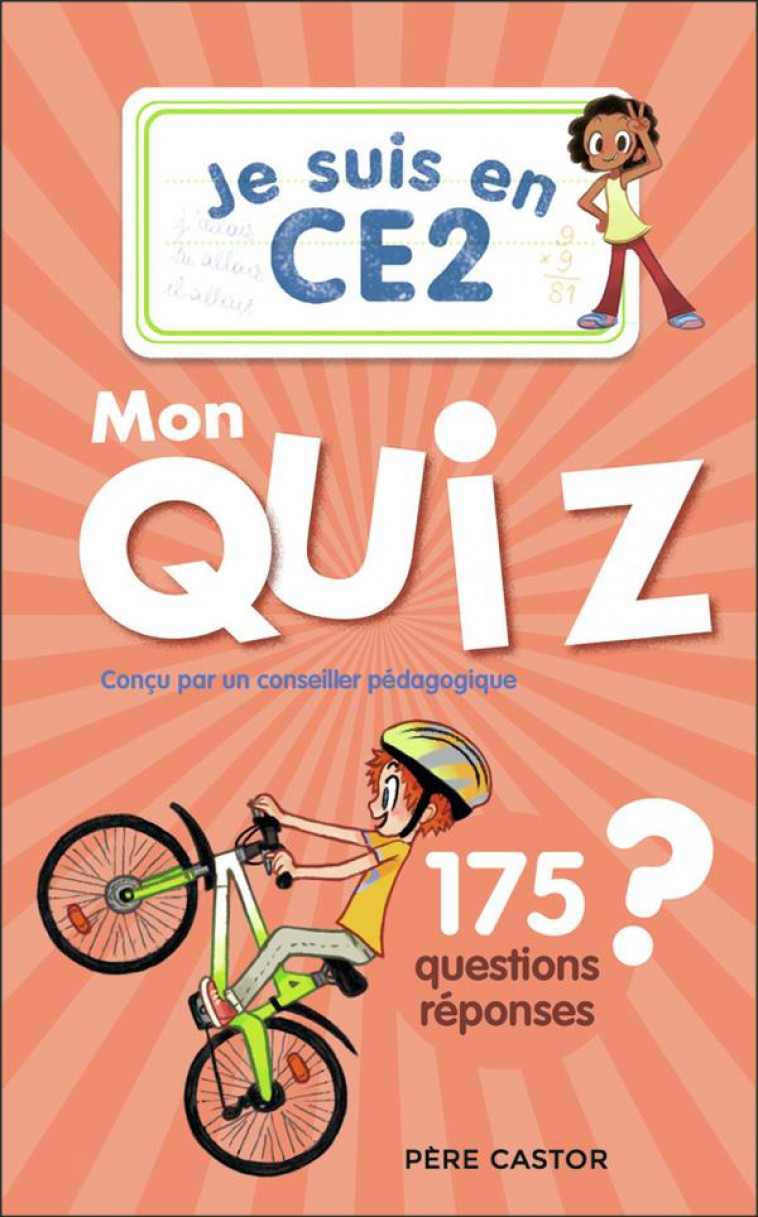 JE SUIS EN CE2 - JE SUIS EN CE2 - MON QUIZ - 175 QUESTIONS ET REPONSES - BENSIMHON/RISTORD - FLAMMARION