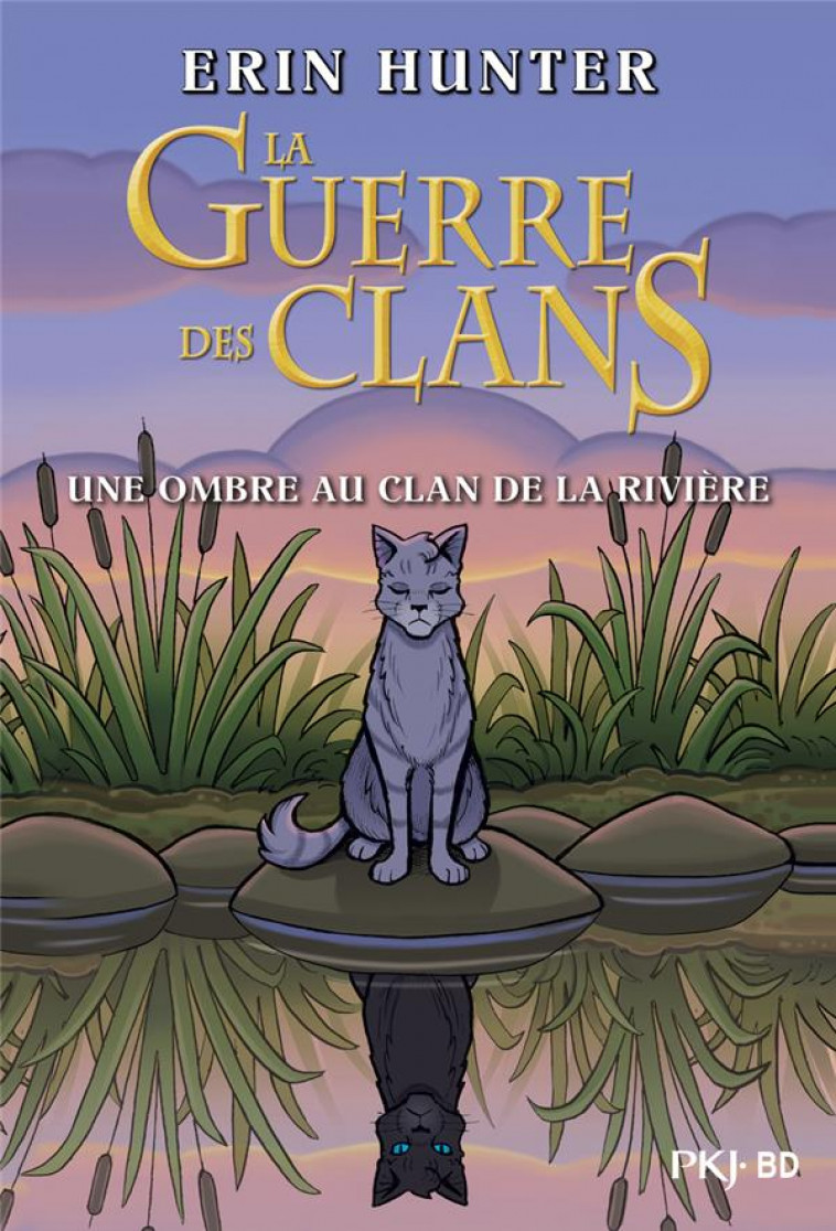 HORS COLLECTION SERIEL - LA GUERRE DES CLANS - UNE OMBRE AU CLAN DE LA RIVIERE - HUNTER/JOLLEY/BARRY - POCKET