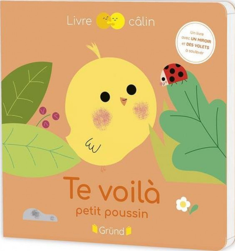 TE VOILA PETIT POUSSIN ! - BOUXOM SOPHIE - GRUND