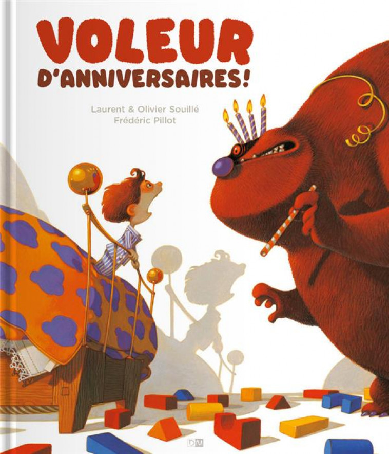 VOLEUR D-ANNIVERSAIRES ! - SOUILLE/PILLOT - DANIEL MAGHEN