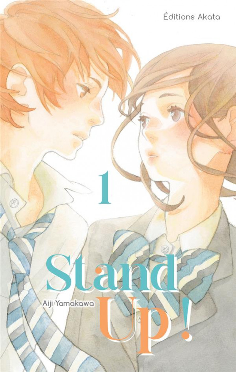 STAND UP ! - TOME 1 (VF) - YAMAKAWA AIJI - AKATA