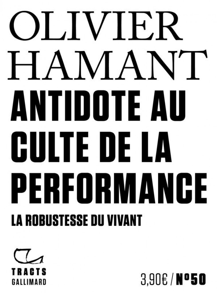 ANTIDOTE AU CULTE DE LA PERFORMANCE - LA ROBUSTESSE DU VIVANT - HAMANT OLIVIER - GALLIMARD