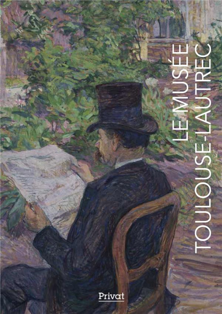 LE MUSEE TOULOUSE-LAUTREC - COLLECTIF - PRIVAT