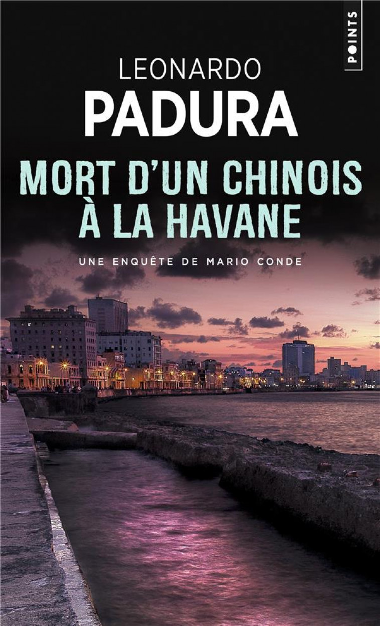 MORT D-UN CHINOIS A LA HAVANE - PADURA LEONARDO - POINTS