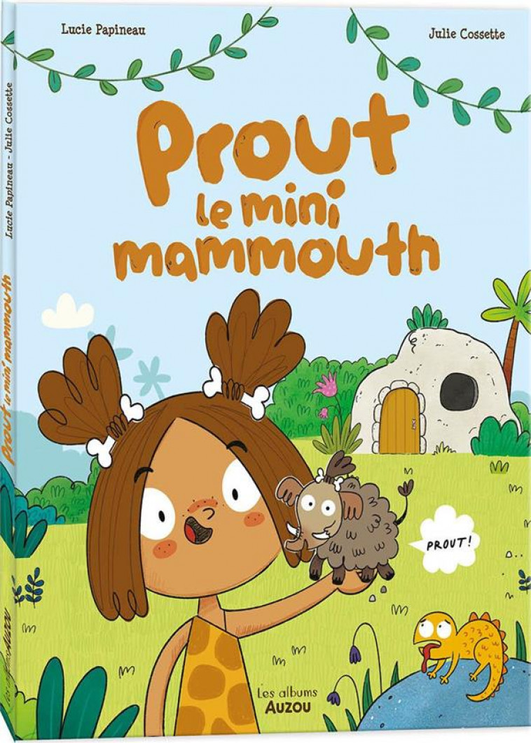 PROUT LE MINI-MAMMOUTH - PAPINEAU/COSSETTE - PHILIPPE AUZOU