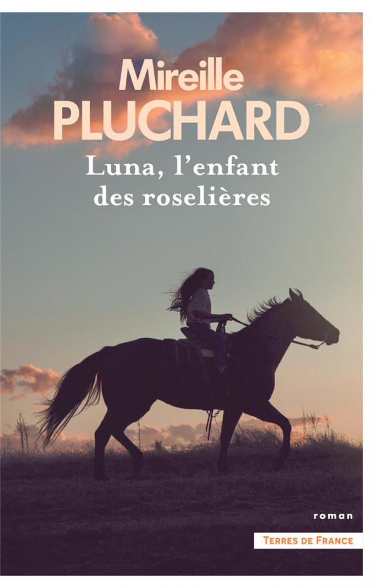 LUNA, L-ENFANT DES ROSELIERES - PLUCHARD MIREILLE - PRESSES CITE