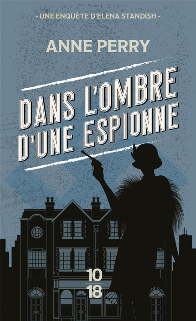 DANS L-OMBRE D-UNE ESPIONNE - POCHE - TOME 3 - PERRY ANNE - 10 X 18