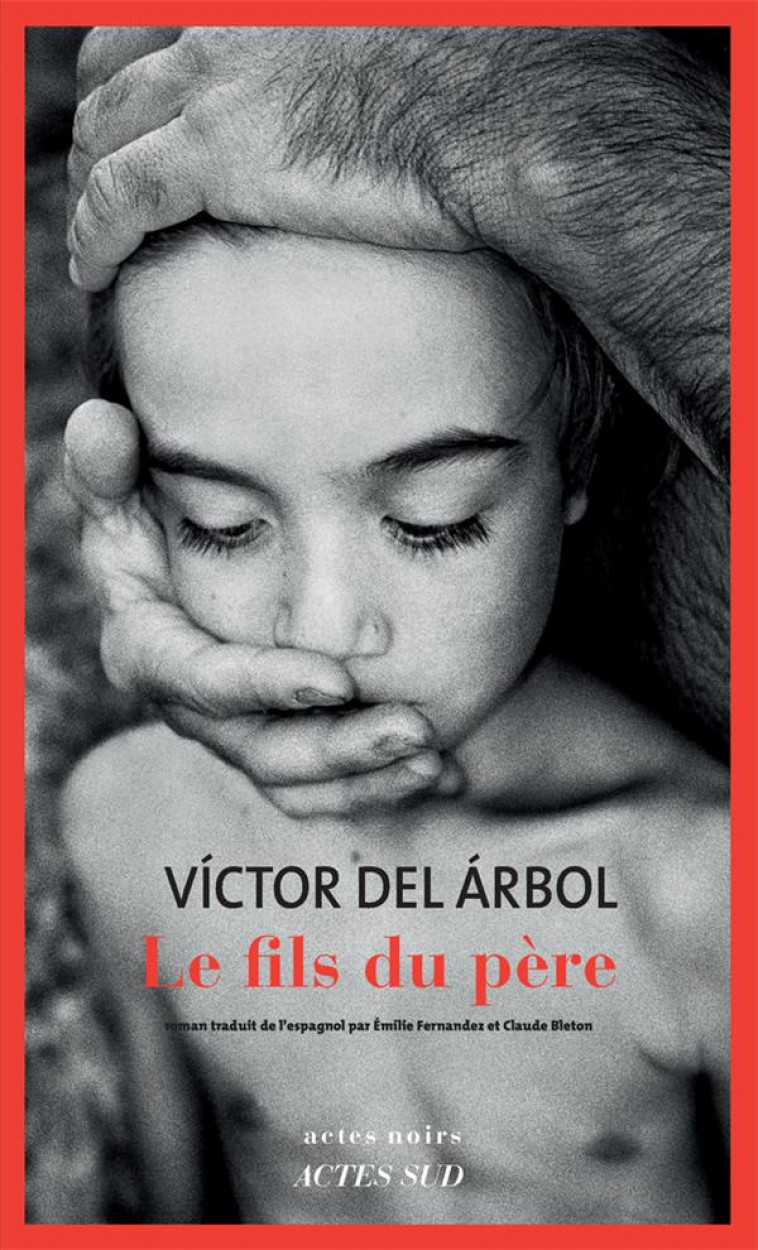 LE FILS DU PERE - DEL ARBOL VICTOR - ACTES SUD