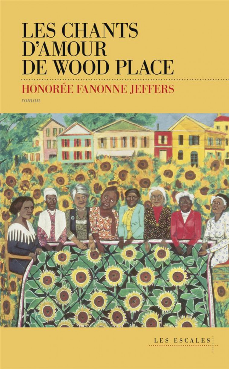 LES CHANTS D-AMOUR DE WOOD PLACE - LIVRE - FANONNE JEFFERS H. - LES ESCALES