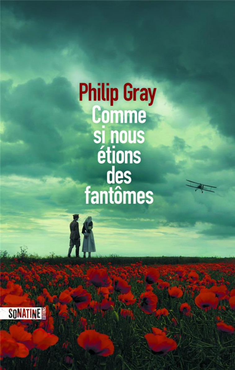 COMME SI NOUS ETIONS DES FANTOMES - GRAY PHILIP - SONATINE