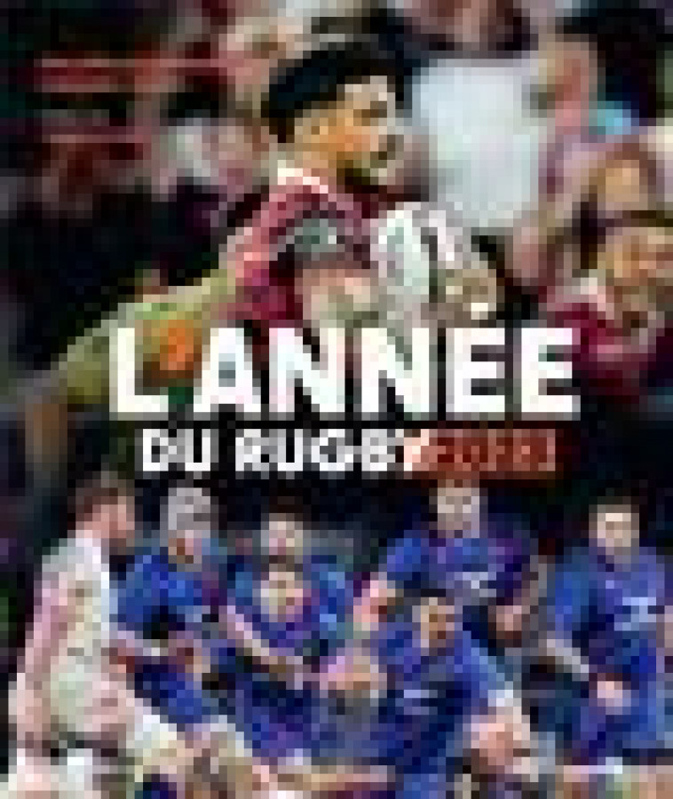 L-ANNEE DU RUGBY 2023 - KALLENBRUNN/LETORT - MARABOUT