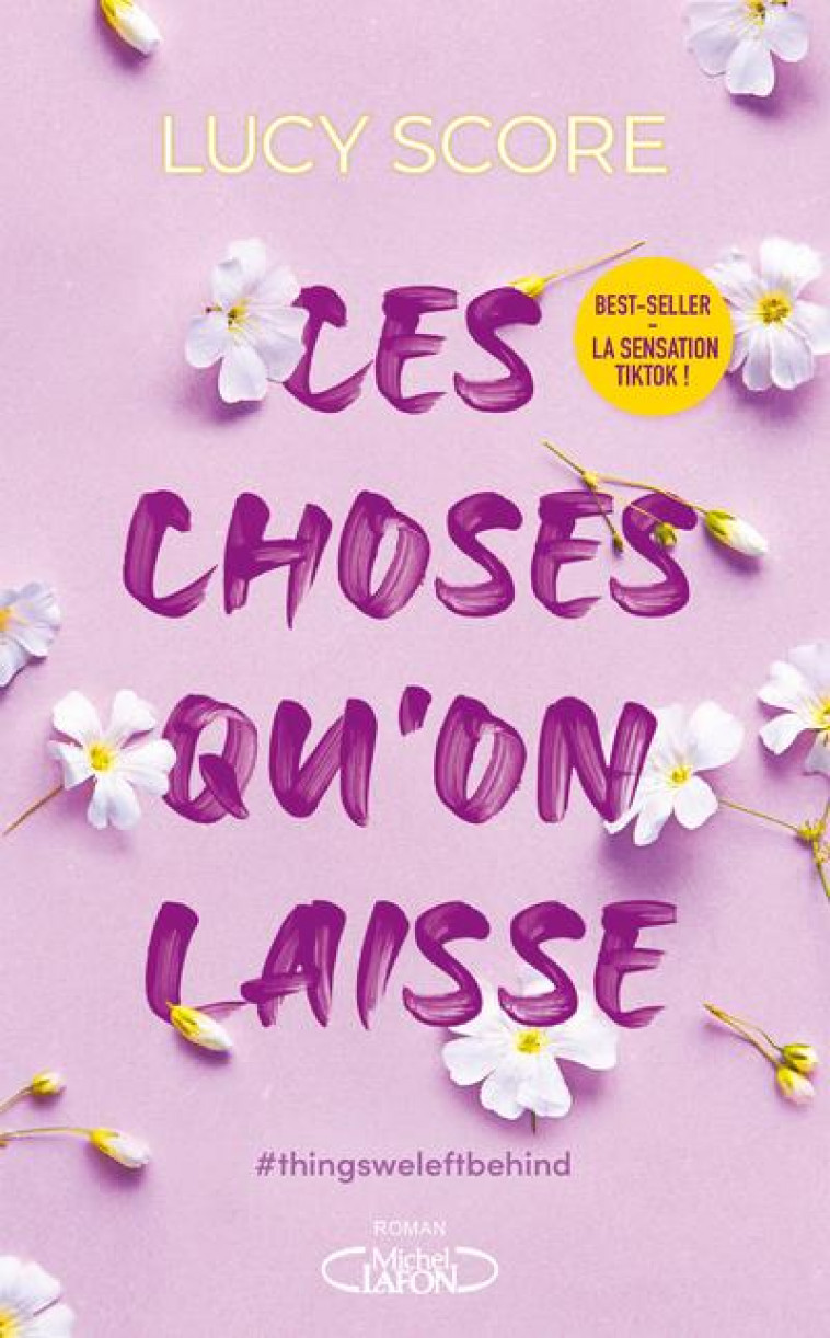 CES CHOSES QU-ON LAISSE - TOME 3 - SCORE LUCY - MICHEL LAFON