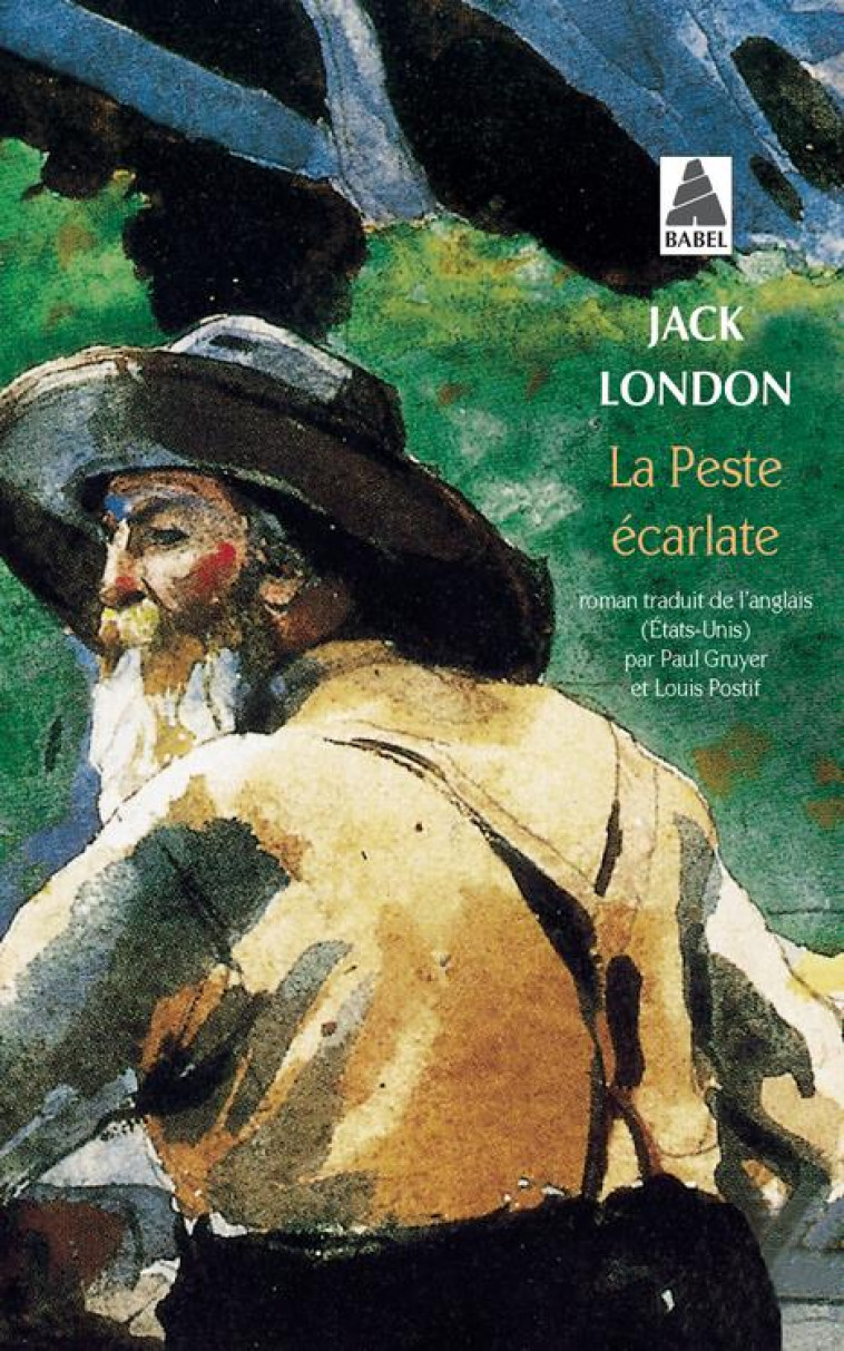 LA PESTE ECARLATE - LONDON, JACK - ACTES SUD