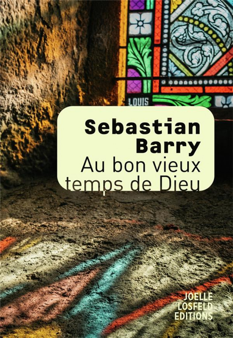 AU BON VIEUX TEMPS DE DIEU - BARRY SEBASTIAN - GALLIMARD