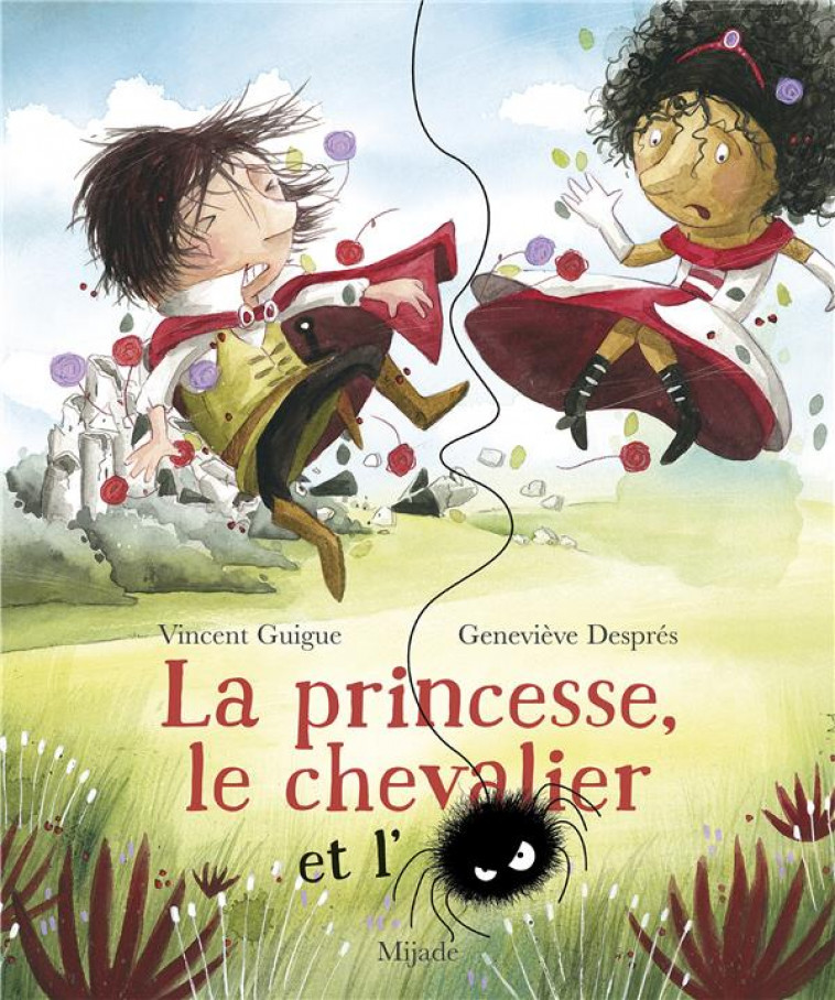 PRINCESSE, LE CHEVALIER ET L-ARAIGNEE (LA) - DESPRES/GUIGUE - MIJADE