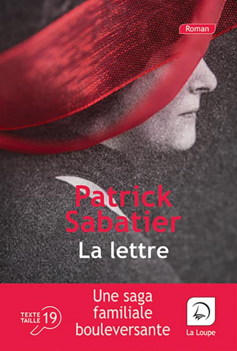 LA LETTRE - SABATIER, PATRICK - DE LA LOUPE