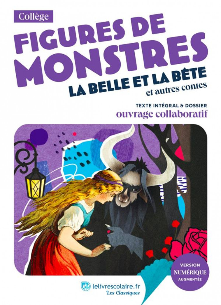 FIGURES DE MONSTRES : LA BELLE ET LA BETE ET AUTRES CONTES - LEPRINCE DE BEAUMONT, JEANNE-MARIE  - LELIVRESCOLAIRE