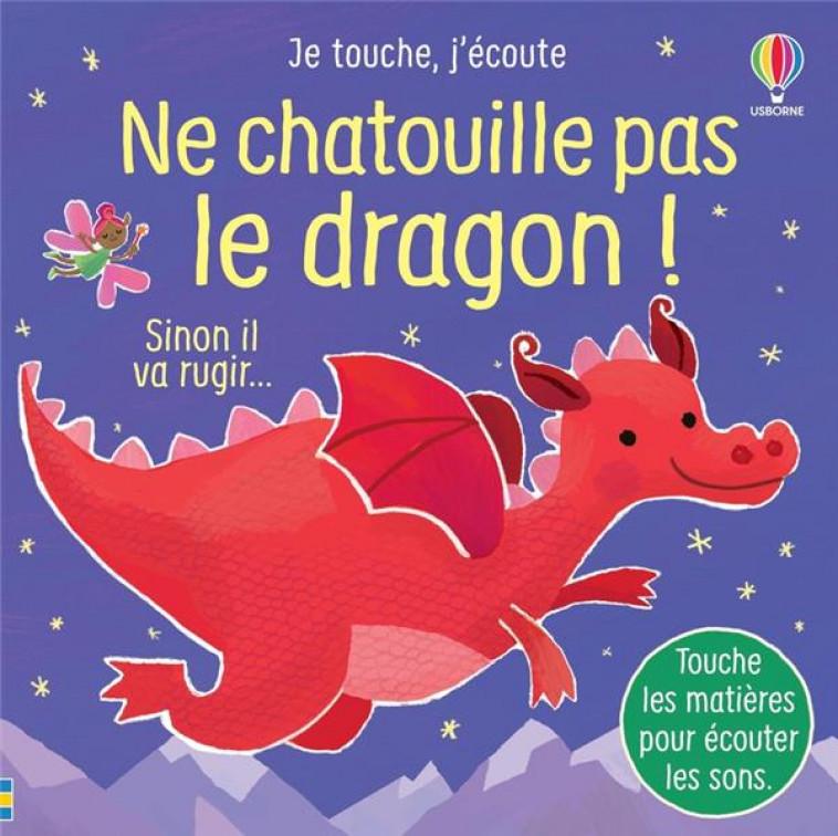 NE CHATOUILLE PAS LE DRAGON ! - JE TOUCHE, J-ECOUTE - TAPLIN - NC