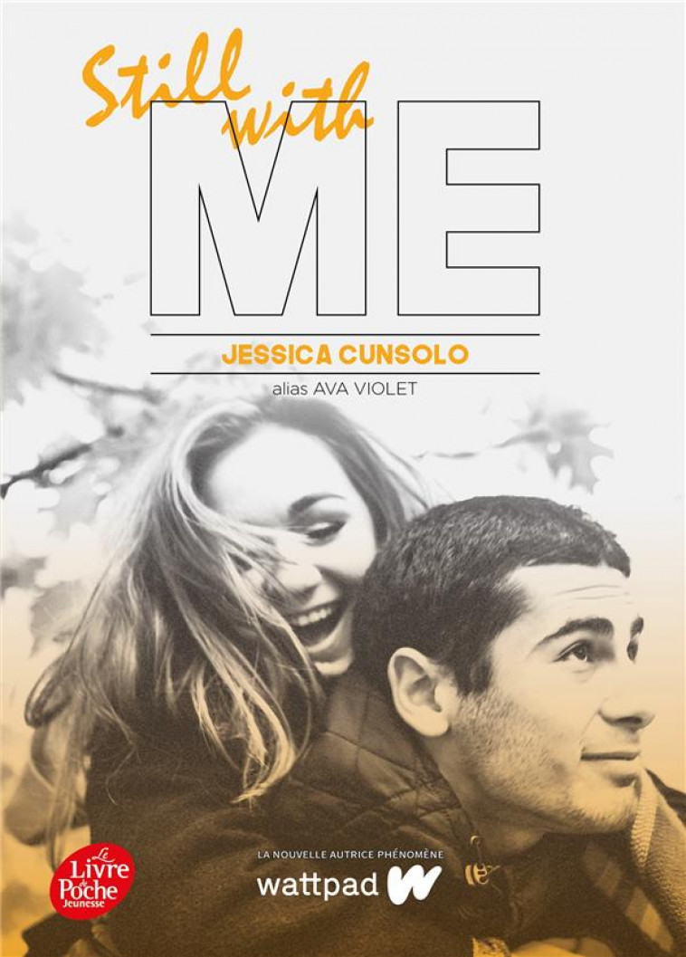 SHE-S WITH ME - TOME 3 - STILL WITH ME - CUNSOLO J A A V. - HACHETTE