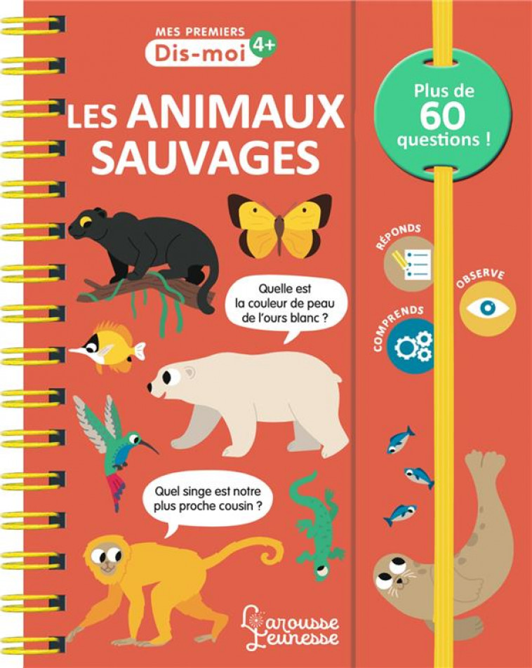 LES ANIMAUX SAUVAGES - JUGLA - LAROUSSE