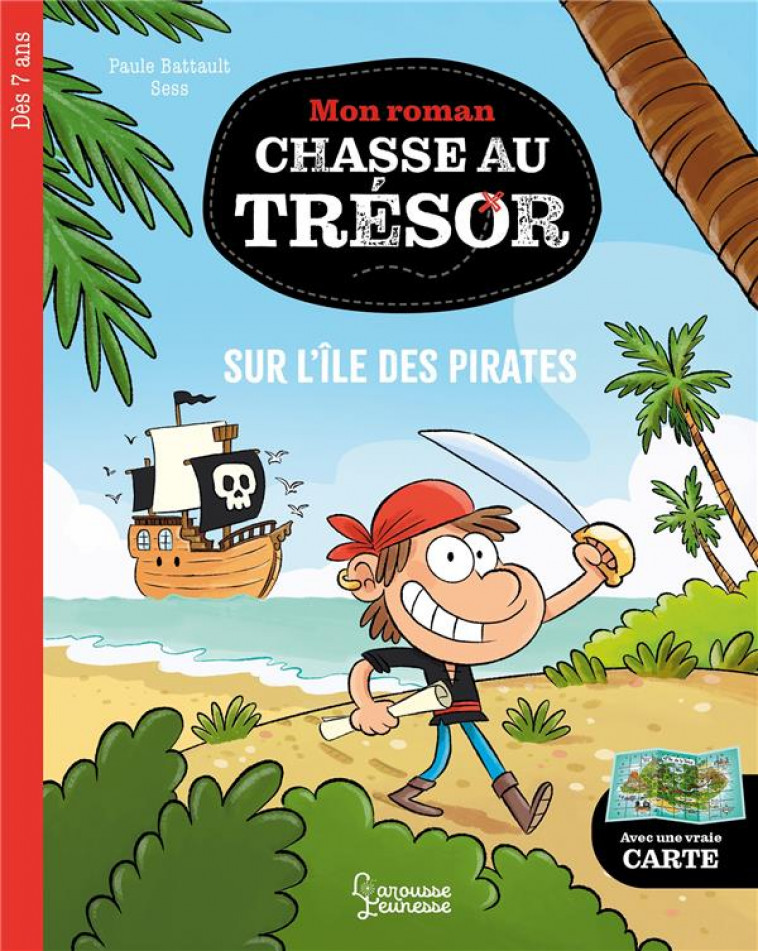 MON ROMAN CHASSE AU TRESOR - SUR L-ILE DES PIRATES - BATTAULT/BOUDEBESSE - LAROUSSE