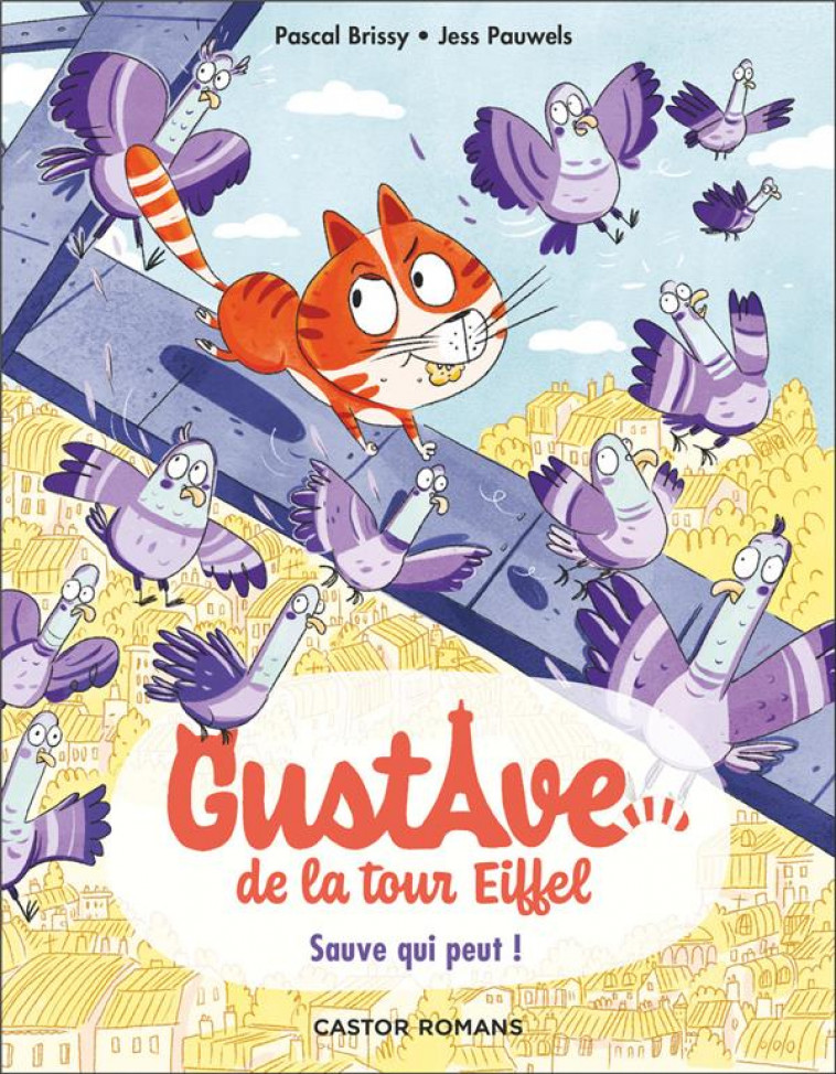 GUSTAVE DE LA TOUR EIFFEL - T02 - SAUVE QUI PEUT ! - BRISSY/PAUWELS - FLAMMARION