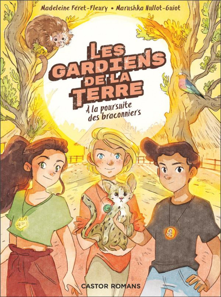 LES GARDIENS DE LA TERRE - T03 - A LA POURSUITE DES BRACONNIERS - HULLOT-GUIOT/GUARINO - FLAMMARION