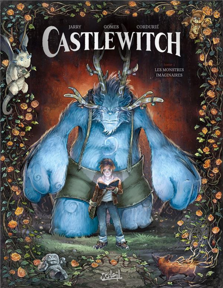 CASTLEWITCH T01 - LES MONSTRES IMAGINAIRES - JARRY/GOMES - Soleil Productions