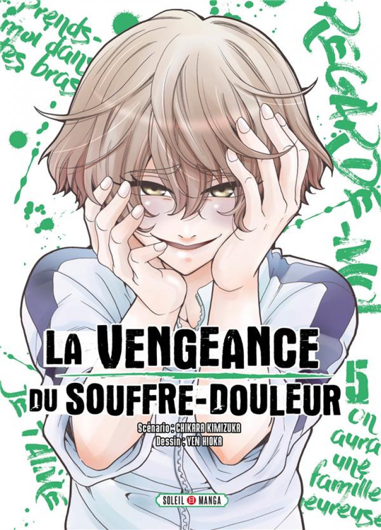 LA VENGEANCE DU SOUFFRE-DOULEUR T05 - KIMIZUKA/HIOKA - Soleil Productions