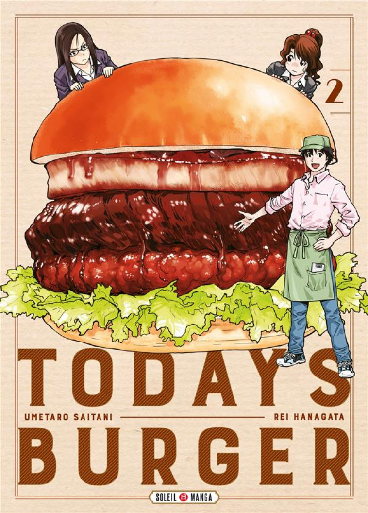 TODAY-S BURGER T02 - HANAGATA/SAITANI - Soleil Productions