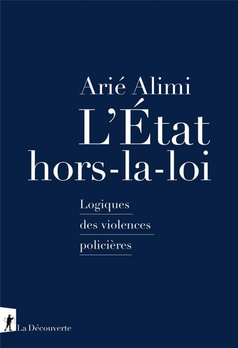 L-ETAT HORS-LA-LOI - ALIMI ARIE - LA DECOUVERTE