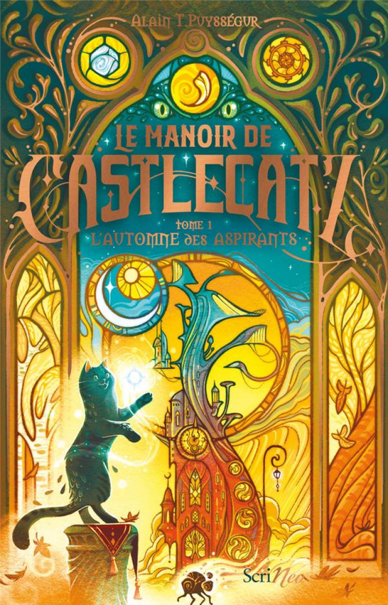 LE MANOIR DE CASTLECATZ - TOME 1 L-AUTOMNE DES ASPIRANTS - PUYSSEGUR ALAIN T. - SCRINEO