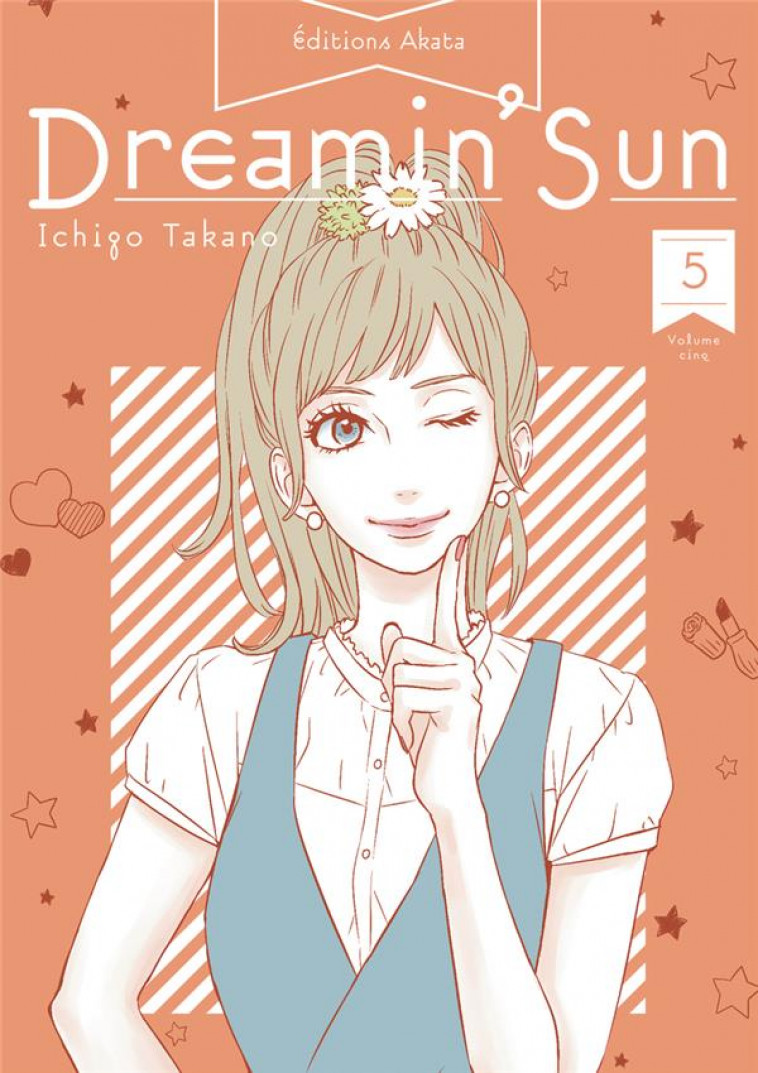 DREAMIN- SUN - NOUVELLE EDITION - TOME 5 (VF) - TAKANO ICHIGO - AKATA