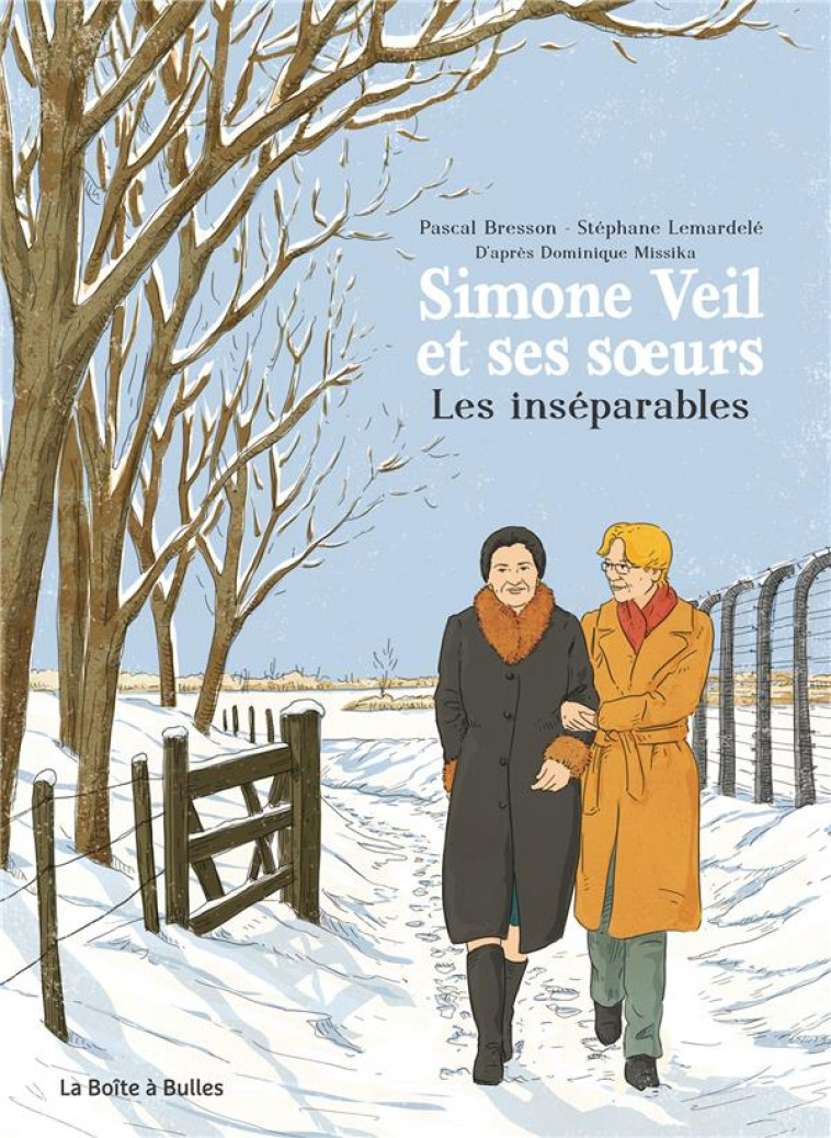 SIMONE VEIL ET SES SOEURS - LES INSEPARABLES - BRESSON/LEMARDELE - BOITE A BULLES