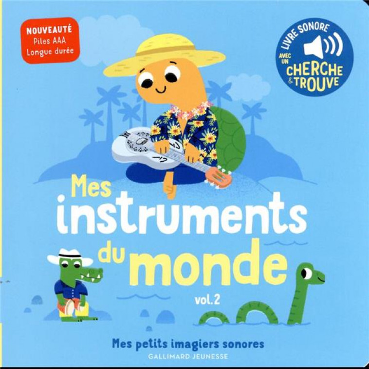 MES INSTRUMENTS DU MONDE - VOL02 - DES SONS A ECOUTER, DES IMAGES A REGARDER - BILLET MARION - GALLIMARD