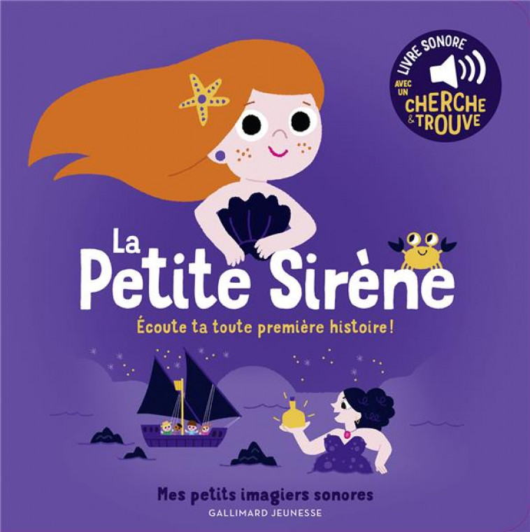 LA PETITE SIRENE - ECOUTE TA TOUTE PREMIERE HISTOIRE ! - BILLET - GALLIMARD