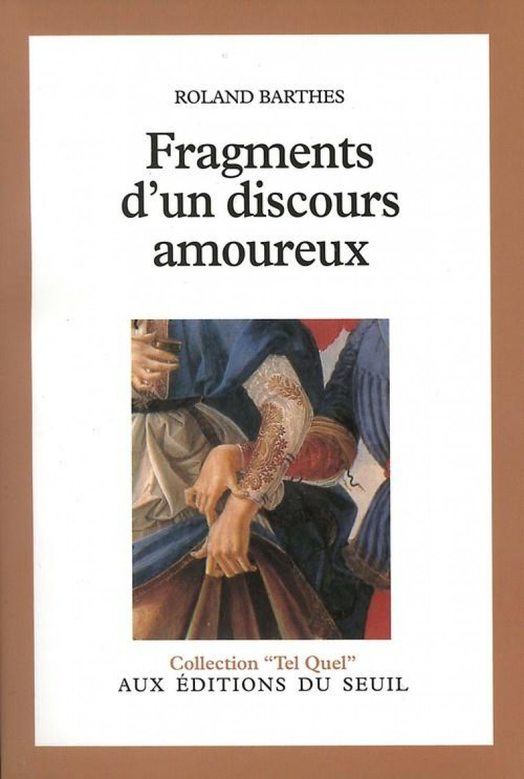 FRAGMENTS D'UN DISCOURS AMOUREUX - BARTHES, ROLAND - SEUIL