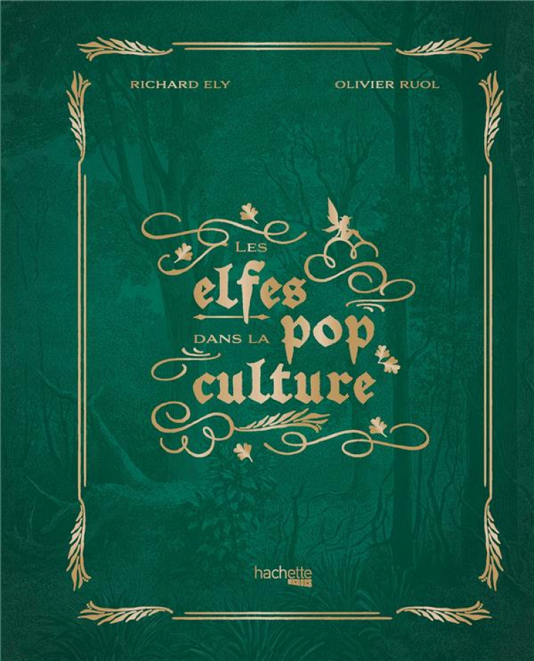 LES ELFES DANS LA POP CULTURE - ELY/RUOL - HACHETTE