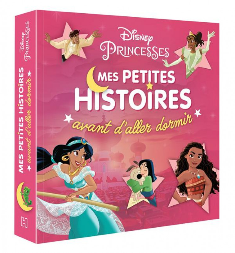 DISNEY PRINCESSES - MES PETITES HISTOIRES AVANT D-ALLER DORMIR - VOL. 2 - XXX - HACHETTE