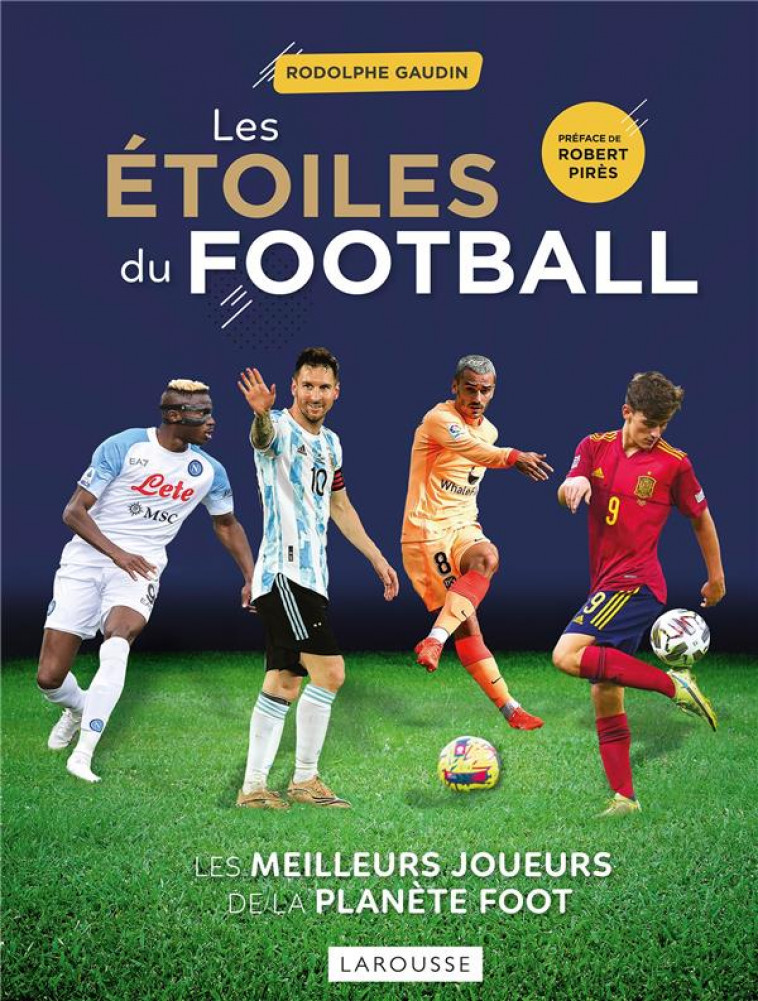 LES ETOILES DU FOOTBALL 2023 - GAUDIN RODOLPHE - LAROUSSE