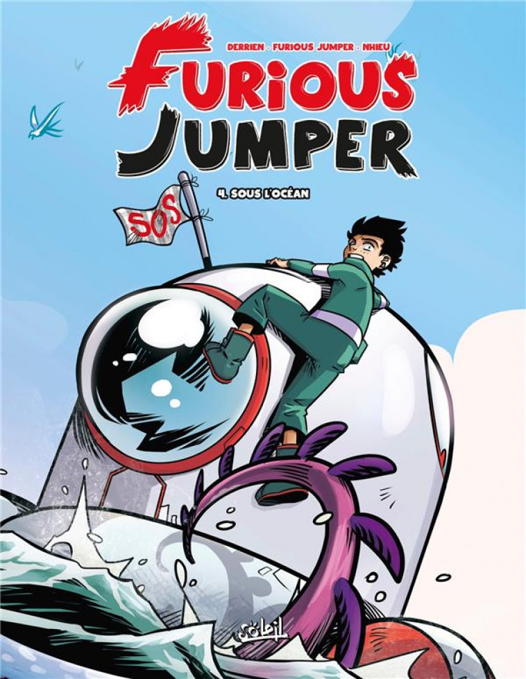 FURIOUS JUMPER T04 - SOUS L-OCEAN - DERRIEN/NHIEU - Soleil Productions